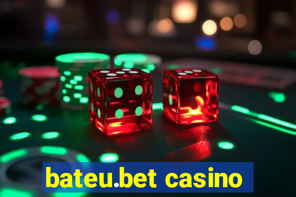 bateu.bet casino